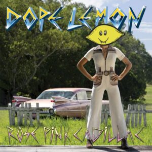 Dope Lemon - Rose Pink Cadillac album cover