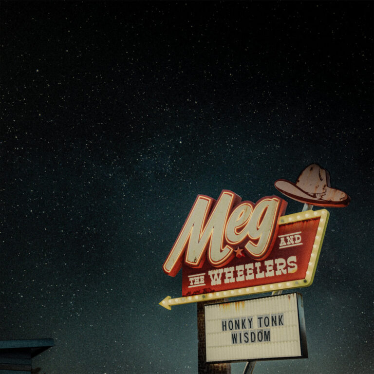 Meg and the Wheelers - Honky Tonk Wisdom album cover