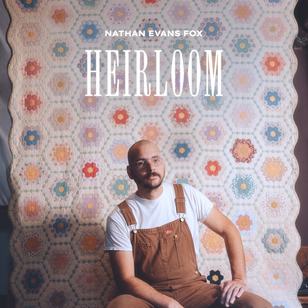 Nathan Evans Fox - Heirloom album cover