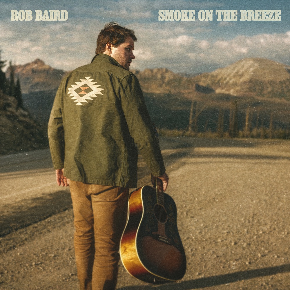 Rob Baird - Smoke On The Breeze album cover