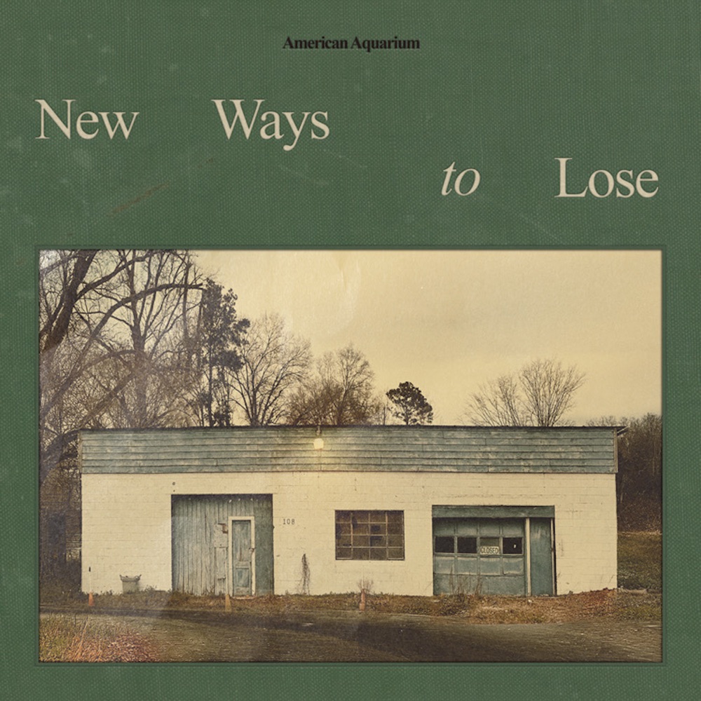American Aquarium - New Ways to Lose album cover