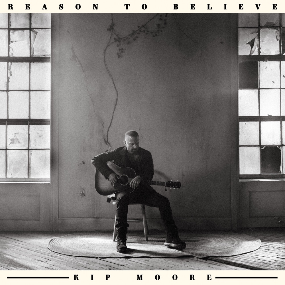 Kip Moore - Reason To Believe album cover