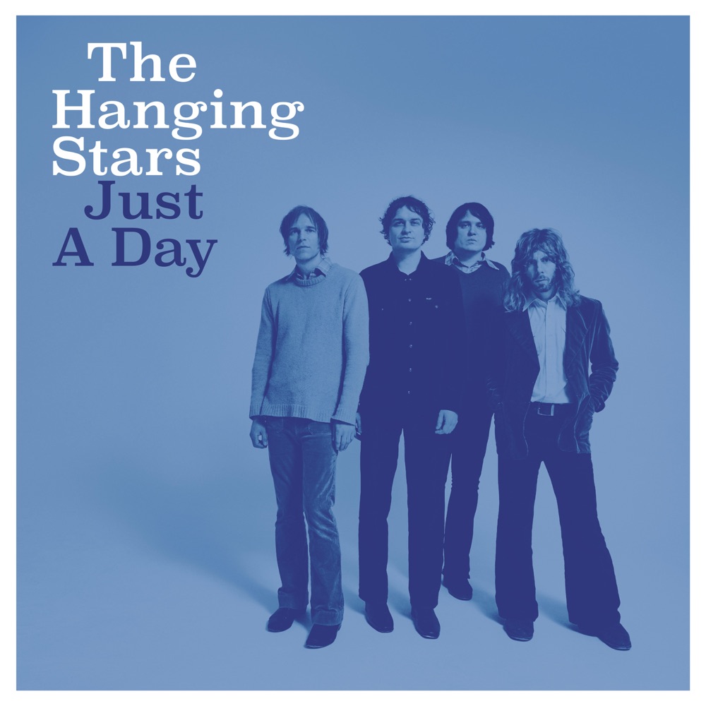 The Hanging Stars - Just A Day album cover