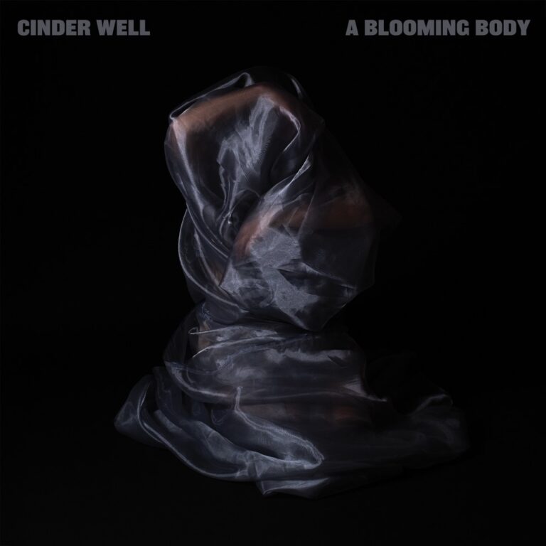 Cinder Well - A Blooming Body album cover