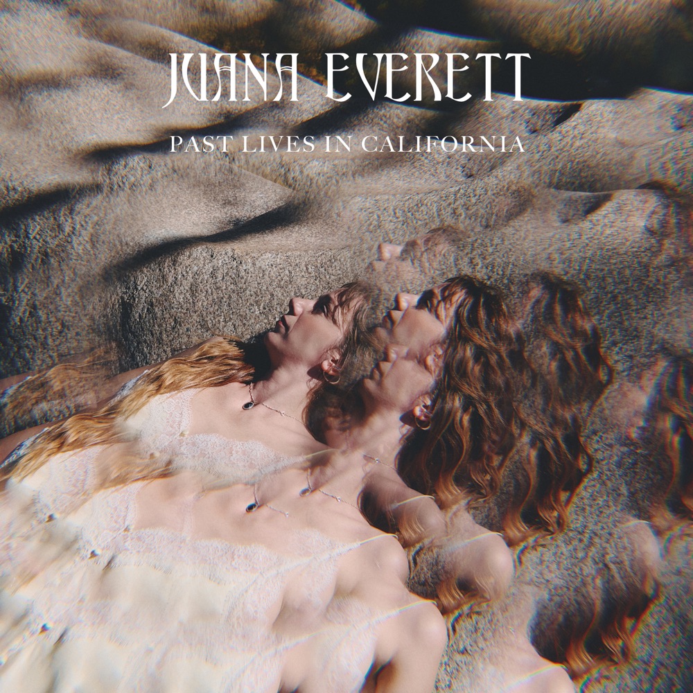 Juana Everett - Past Lives in California album cover