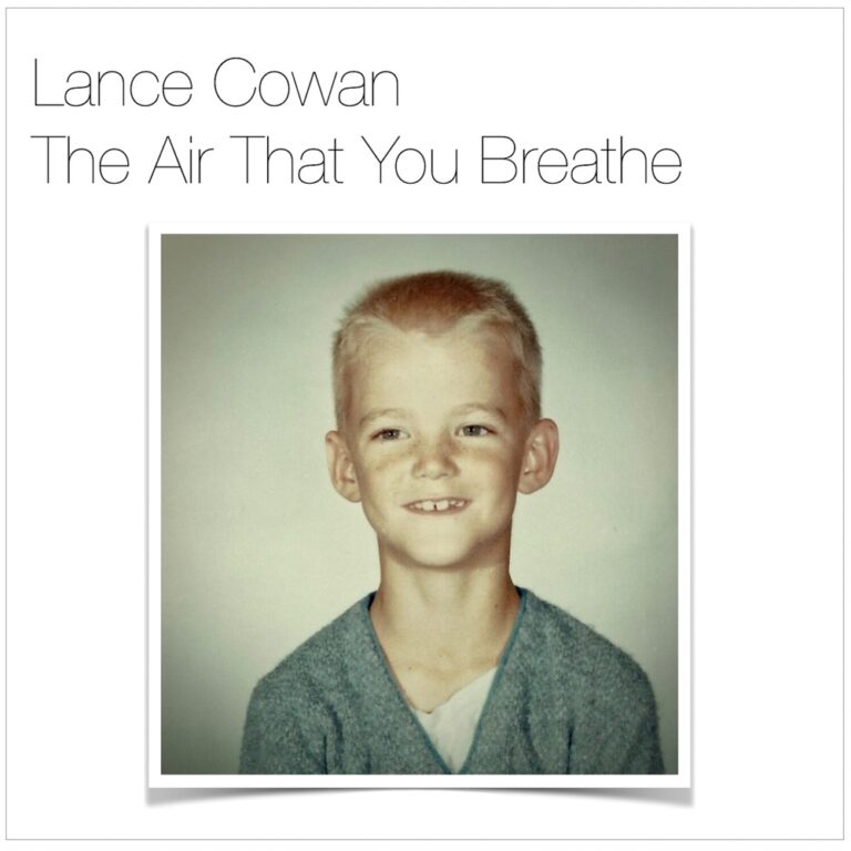 Lance Cowan - The Air That You Breathe album cover