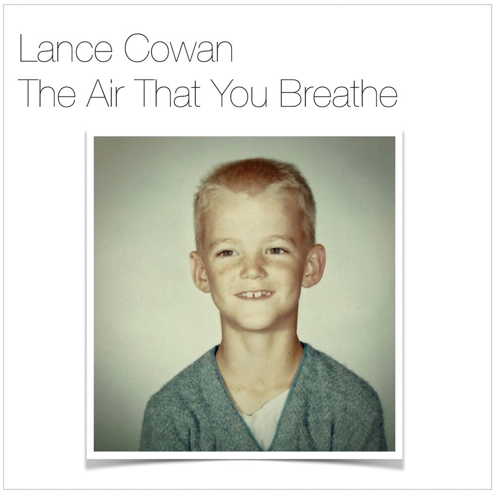 Lance Cowan - The Air That You Breathe album cover