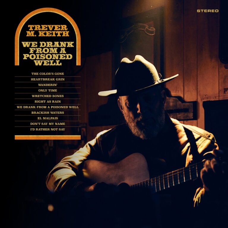Trever M. Keith - We Drank From a Poisoned Well album cover