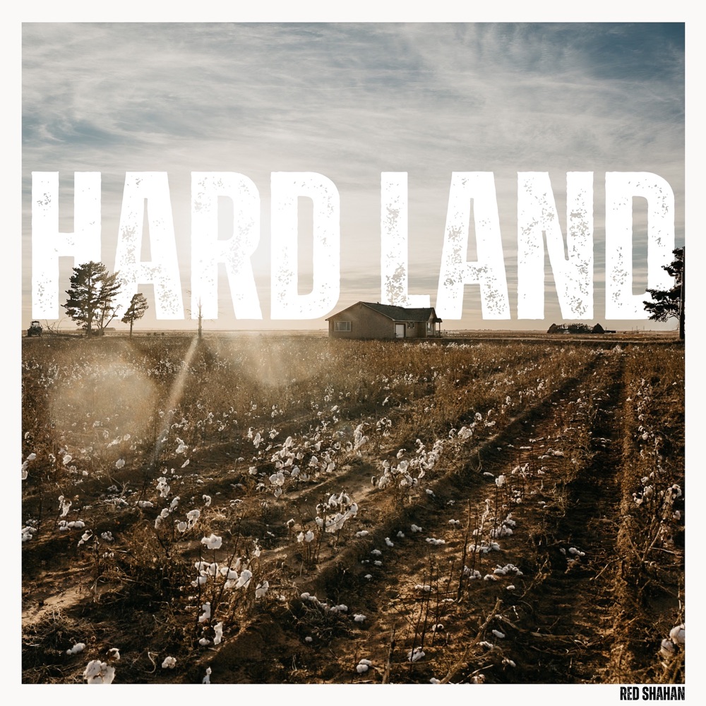 Red Shahan - Hard Land album cover