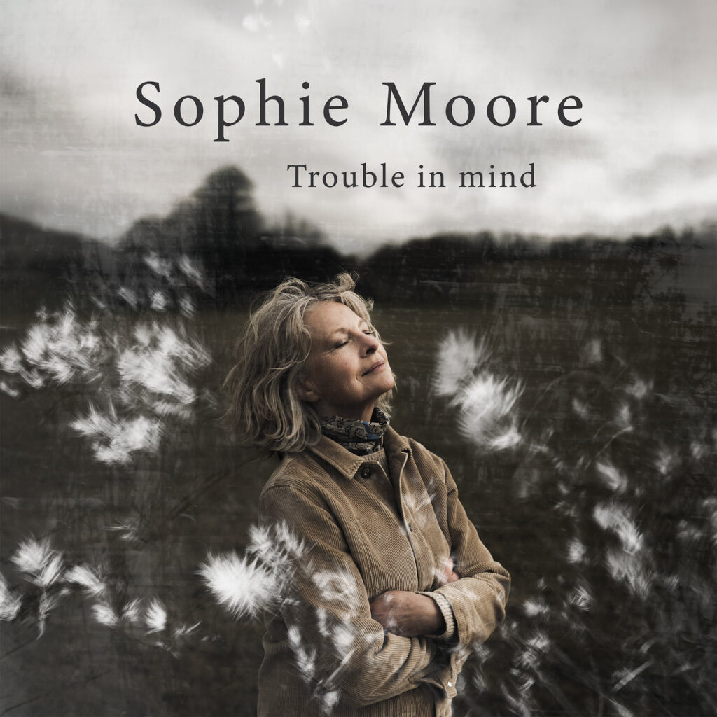 Sophie Moore - Trouble In Mind album cover